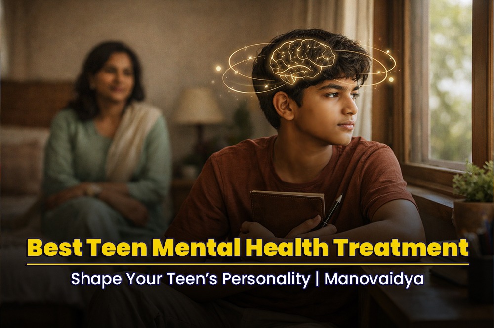 Best Teen Mental Health Treatment: How Parents Can Shape Their Teen’s Personality